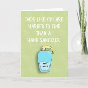 Harder to Find Than Hand Sanitizer Dad, Humourous Card