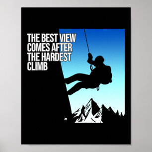 Hardest Climb Mountain Climber Rock Climbing Lover Poster