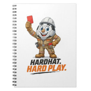 Hardhat Hard Play Soccer Referee Notebook