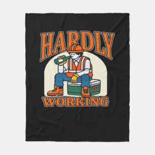 Hardly Working Worker Design Fleece Blanket