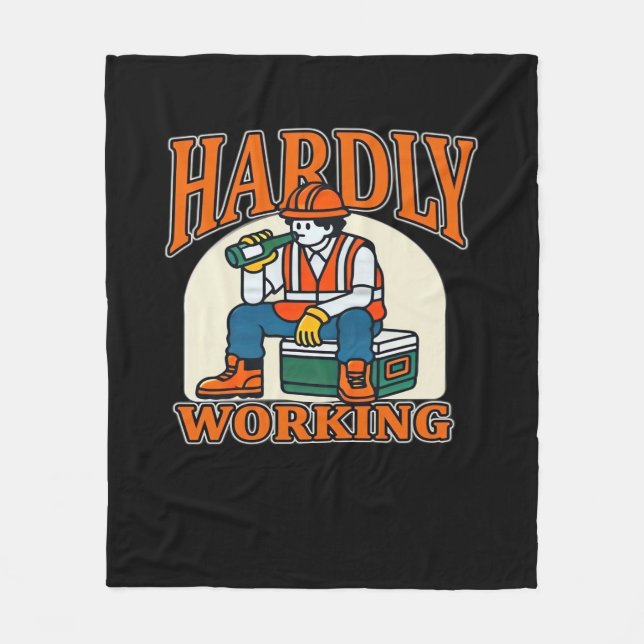 Hardly Working Worker Design Fleece Blanket (Front)