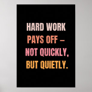 Hardwork Pays off Motivational Quotes Poster