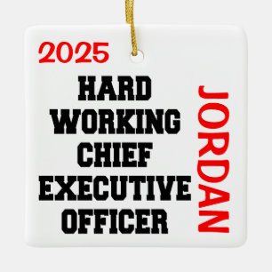 Hardworking Chief Executive Officer Ceramic Ornament