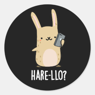 Hare-llo There Funny Hare Rabbit Pun Dark BG Classic Round Sticker