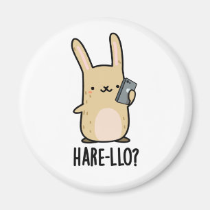 Hare-llo There Funny Hare Rabbit Pun Magnet