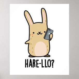 Hare-llo There Funny Hare Rabbit Pun  Poster