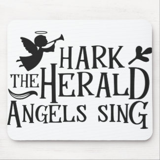 Hark the Herald Angel Sing Mouse Mat