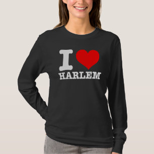 Harlem - I Love Harlem - I Heart Harlem T-Shirt