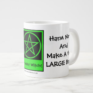 Harm None & Make a Very LARGE Brew! JUMBO 20oz Mug