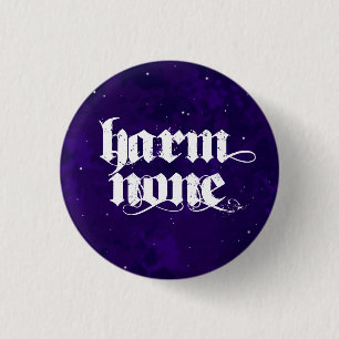 Harm None v.2 Pin