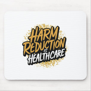 Harm Reduction Is Healthcare Overdose Awareness Sc Mouse Mat