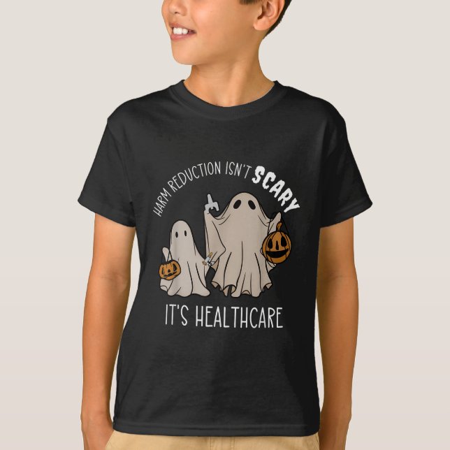 Harm Reduction Isnt Scary Overdose Awareness Ghost T-Shirt (Front)