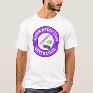 Harm Reduction Saves Lives - Pro Pill Testing T-Shirt