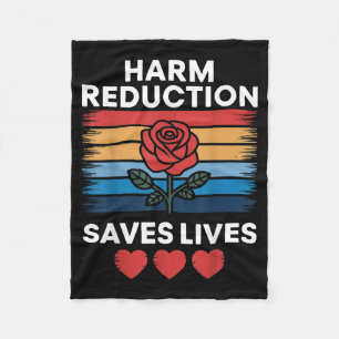 Harm Reduction Saves Lives T-Shirt9 Fleece Blanket