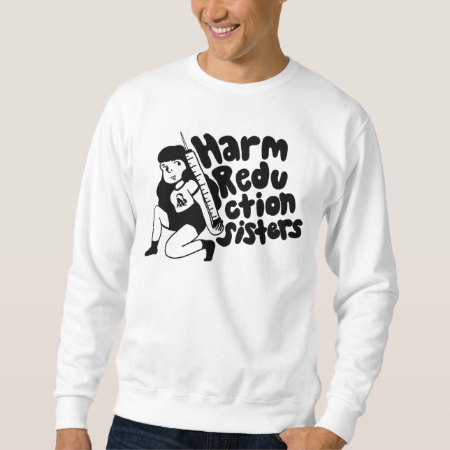 Harm Reduction Sisters Needle Girl Sweatshirt (Front)
