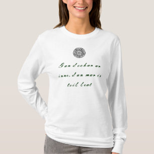 harm ye none in gaelic T-Shirt