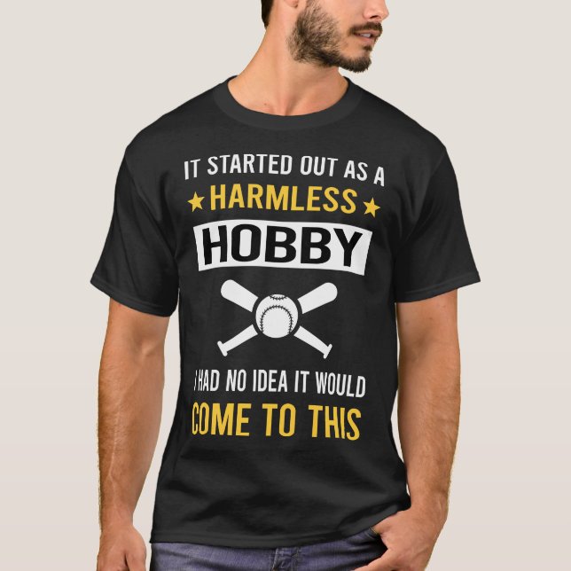 Harmless Hobby Baseball T-Shirt (Front)