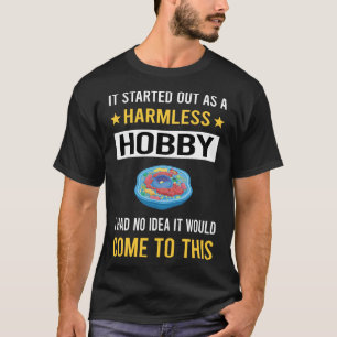 Harmless Hobby Cellular Biology Biologist T-Shirt