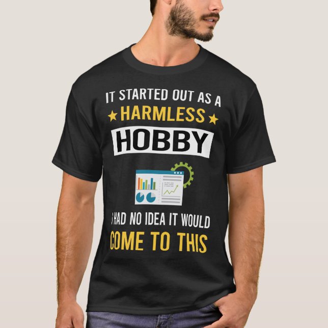 Harmless Hobby Data Science T-Shirt (Front)