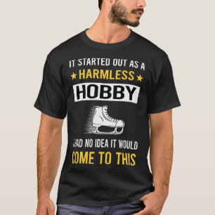 Harmless Hobby Ice Skating Skate Skater T-Shirt