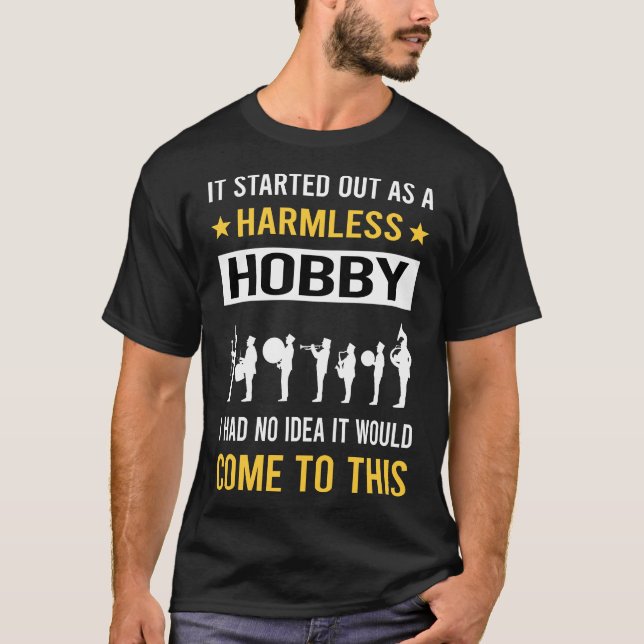Harmless Hobby Marching Band T-Shirt (Front)