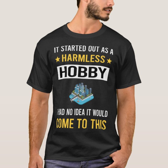 Harmless Hobby Model Building T-Shirt (Front)