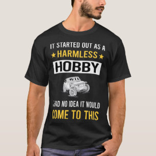 Harmless Hobby Mudding Mud Bogging T-Shirt