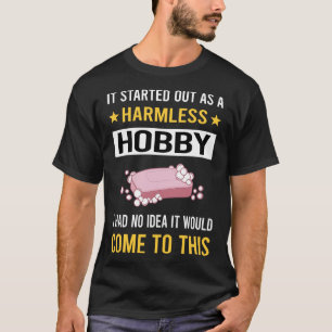 Harmless Hobby Soap Making Soapmaking T-Shirt
