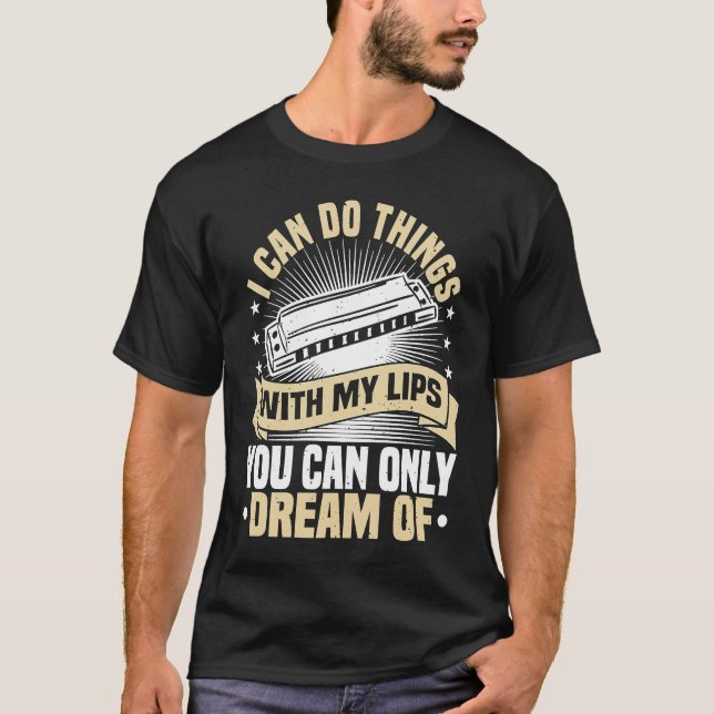 Harmonica Instrument Music I Can Do Things Harmoni T-Shirt (Front)