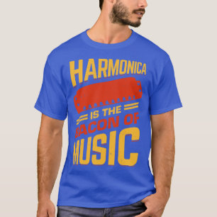 Harmonica Is The Bacon Of Music T-Shirt