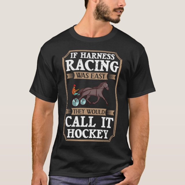 Harness Racing Horse Race Track Racer Trotting Hor T-Shirt (Front)