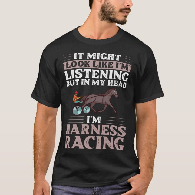 Harness Racing Horse Race Track Racer Trotting Hor T-Shirt (Front)