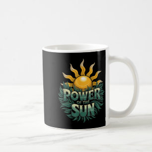 Harness The Power Of The Sun Nature Lover Earth Da Coffee Mug