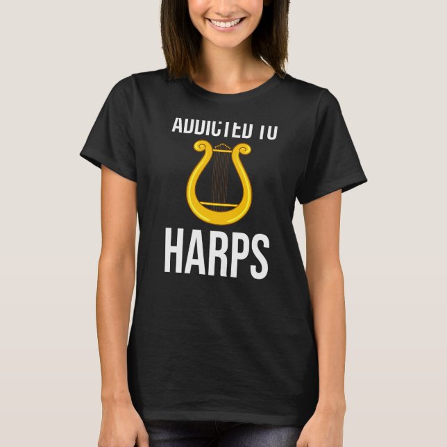 Harp Music Instrument Player Beginner Lesson   T-Shirt (Front)