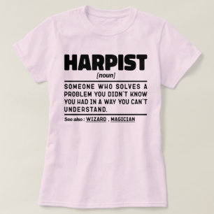 Harpist Noun Music Instrument Harp Lover Funny T-Shirt