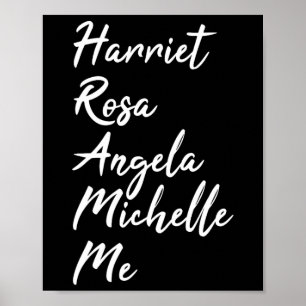 Harriet Rosa Angela Michelle Me Black History Mont Poster