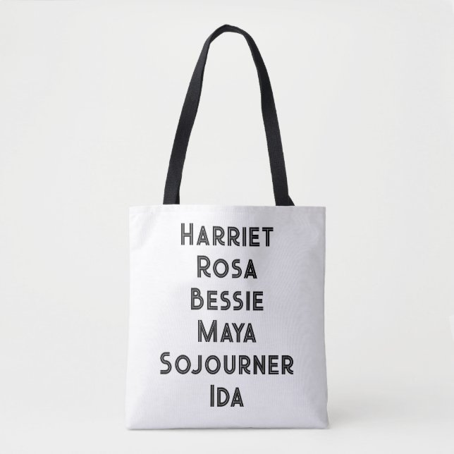 Harriet Rosa Bessie Maya Sojourner Ida  Tote Bag (Front)
