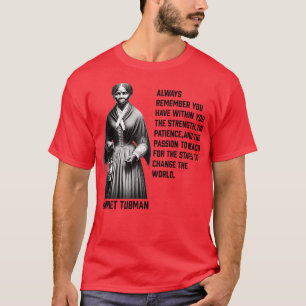 Harriet Tubman change the world 1 T-Shirt