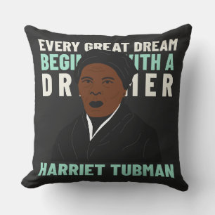 Harriet Tubman Dream Inspirational Throw Pillow