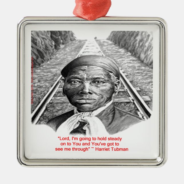 Harriet Tubman & "Hold Steady Lord" Quote Metal Tree Decoration (Front)