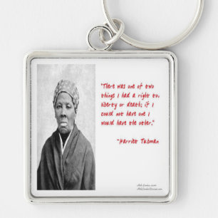 Harriet Tubman "Liberty Or Death" Quote Gifts Key Ring