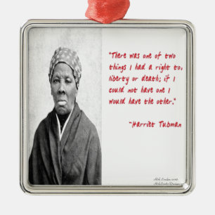 Harriet Tubman "Liberty Or Death" Quote Gifts Metal Tree Decoration