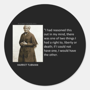 Harriet Tubman Quote Classic Round Sticker