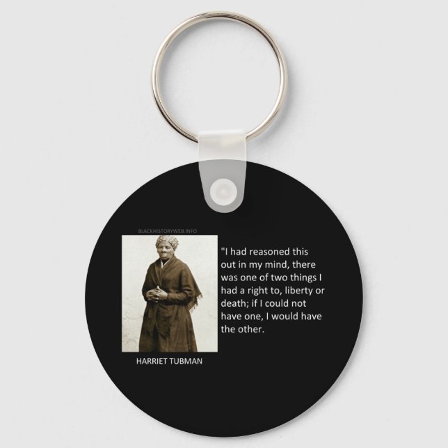 Harriet Tubman Quote Key Ring (Front)