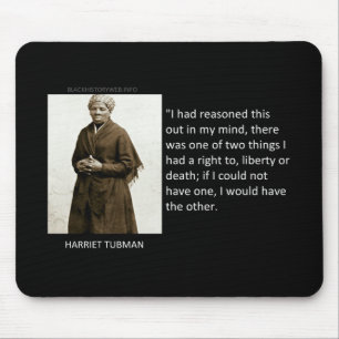 Harriet Tubman Quote Mouse Mat