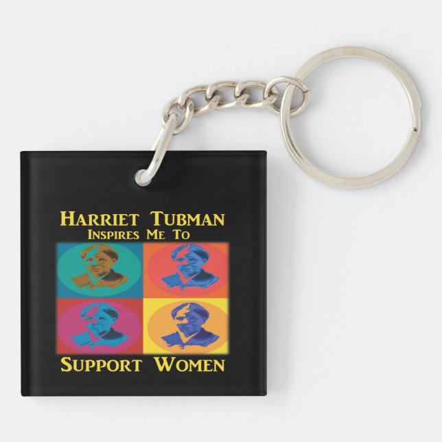 Harriet Tubman Support Women Key Ring (Back)