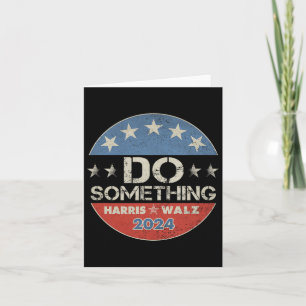 Harris 2024 Election - Michelle Obama Do Something Card