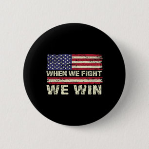 Harris 2024 When We Fight We Win Dnc America Flag 6 Cm Round Badge