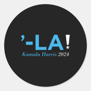 Harris 24 Comma La Kamala Walz 2024 President Kama Classic Round Sticker