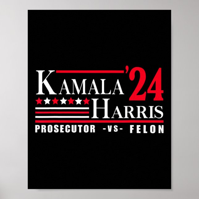 Harris 24 Prosecutor Vs Felon  Poster (Front)